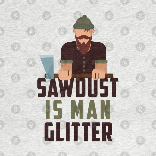 Sawdust man glitter Tshirt  Funny glitters poster sawdust by Tesszero